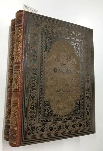 Spemann, Wilhelm (Hrsg.): Vom Fels zum Meer. Spemann's Illustrierte Zeitschrift für das Deutsche Haus. Erster Band Oktober1891 bis März1892, Zweiter Band April bis September 1892. 