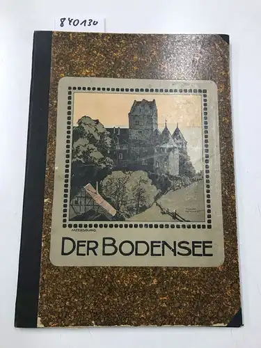 Ohne Angabe: Der Bodensee - Illustrirte Zeitung. Leipzig Nr. 3485 134. Band vom 14. April 1910. 