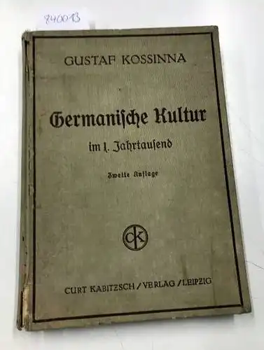 Kosinna, Gustaf: Germanische Kultur im 1. Jahrtausend. 