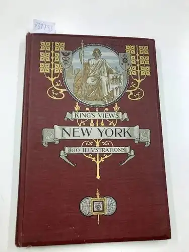 King, Moses: King´s views of New York- 400 illustrations. 