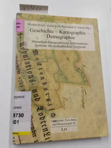Busch, Michael (Herausgeber): Geschichte - Kartographie - Demographie : historisch-geographische Informationssysteme im methodischen Vergleich
 Michael Busch ... (Hg.). Unter Mitarb. von Jan-Hendrik Hütten ... /...