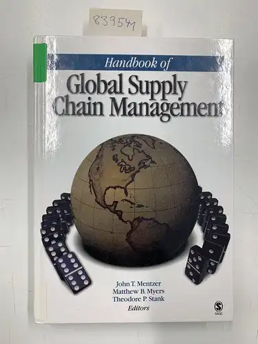 Mentzer, John T., Matthew B. Myers and Theodore P. Stank: Handbook of Global Supply Chain Management. 