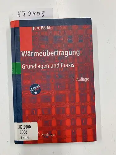 Böckh, Peter: Wärmeübertragung: Grundlagen und Praxis. 