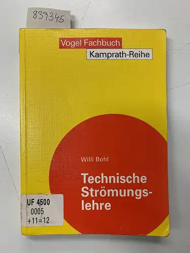 Bohl, Willi: Technische Strömungslehre (Kamprath-Reihe). 
