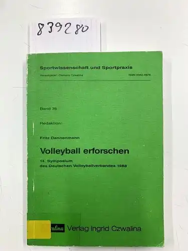 Dannenmann, Fritz: Volleyball erforschen. 14. Symposium des Deutschen Volleyballverbandes 1988, Bonn. 