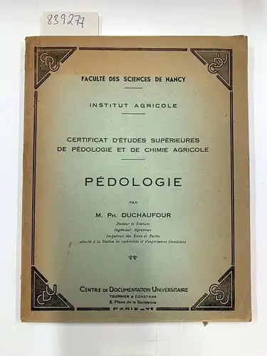 Duchaufour: Certifica d´études supérieures de pédologie et chime agricole
 composition et propietes des soils. 