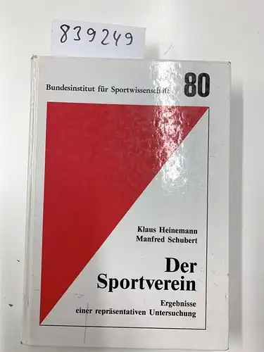 Heinemann, Klaus und Manfred Schubert: Der Sportverein: Ergebnisse einer repräsentativen Untersuchung (Schriftenreihe des Bundesinstituts für Sportwissenschaft). 