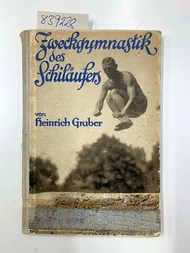 Gruber, Heinrich: Zweckgymnastik de Schiläufers
 mit einem Vorwort von Paul Dinkelacker, Schwäbischer Schneelaufbund. 