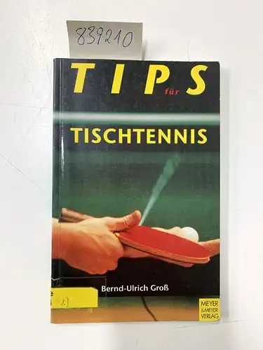 Groß, Bernd-Ulrich: Tips fürs Tischtennis. 