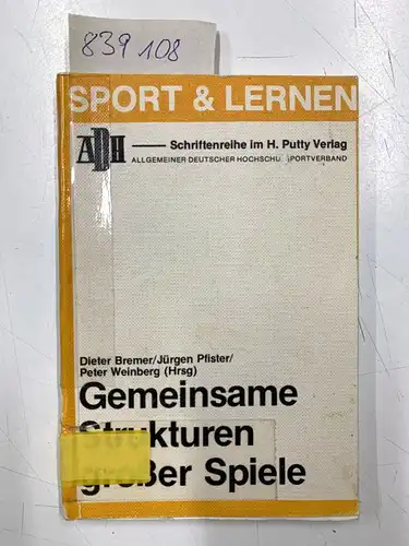 Bremer, Dieter (Herausgeber): Gemeinsame Strukturen grosser Spiele
 Dieter Bremer ... (Hrsg.) / Sport Lernen ; Bd. 6. 
