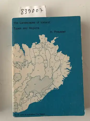 Preusser, H: The Landscapes of Iceland: Types and Regions. 