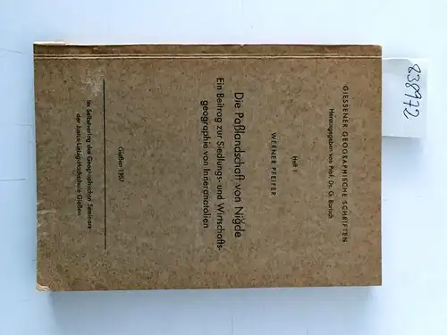 Pfeifer, Werner: Die Passlandschaft von Nigde: Ein Beitrag zur Siedlungs- und Wirtschaftsgeographie von Inneranatolien. 