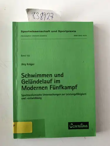 Krüger, Jörg: Schwimmen und Geländelauf im modernen Fünfkampf : sportmedizinische Untersuchungen zur Leistungsfähigkeit und -entwicklung
 Sportwissenschaft und Sportpraxis ; Bd. 102. 