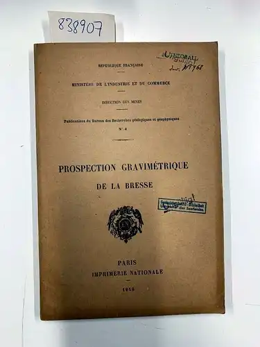 Direction des Mines: Prospection gravimétrique de la Bresse. 