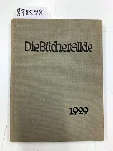 Büchergilde Gutenberg: Die Büchergilde.-. Zeitschrift der Büchergilde Gutenberg 1929 Nr. 1-12. 