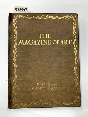 Spielmann, M.H: The Magazine of Art. New Series, Volume Two. 
