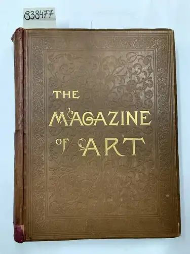 Cassell Petter und  Galpin: The Magazine of Art IV (1881). 