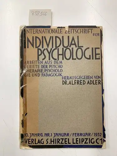 Adler, A: Internationale Zeitschrift für Indiviudalpsychologie .- Arbeiten aus dem Gebiete der Psychotherapie, Psychologie und Pädagogik. 