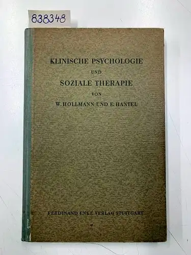 Hollmann, Werner und Erika Hantel: Klinische Psychologie und soziale Therapie. 