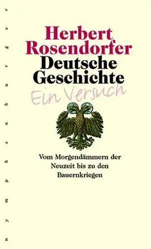 Rosendorfer, Herbert: Deutsche Geschichte - Ein Versuch, Band 3
 Vom Morgendämmern der Neuzeit bis zu den Bauernkriegen. 