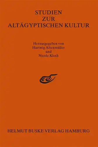 Altenmüller, Hartwig und Dietrich Wildung: Studien zur Altägyptischen Kultur. Band 13 (1986). 