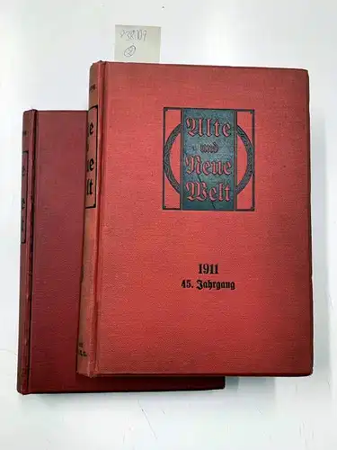 Benziger: Alte und neue Welt. Illustriertes Katholisches Familienblatt zur Unterhaltung und zur Belehrung. 45. & 46. Jahrgang, 1911 und 1912, mit den Beilagen "Rundschau" und "Für die Frauen". 