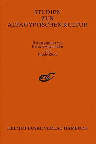 Altenmüller, Hartwig und Dietrich Wildung: Studien zur Altägyptischen Kultur. Band 8 (1980). 