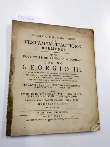 Lampe, Heinricus: Dissertatio inauguralis juridica de testamentaficatione Bremensi. 