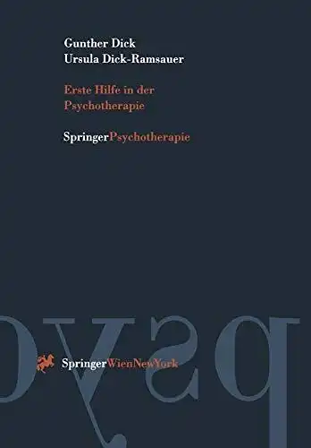 Dick, Gunther: Erste Hilfe in der Psychotherapie. 