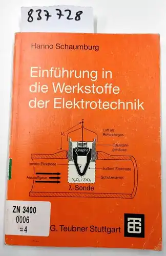 Schaumburg, Hanno: Einführung in die Werkstoffe der Elektrotechnik (German Edition). 