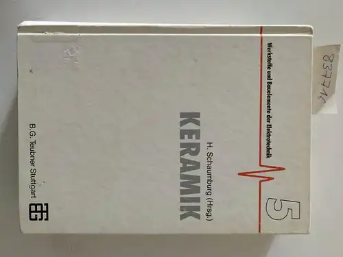 Schaumburg, Hanno: Werkstoffe und Bauelemente der Elektrotechnik, Bd.5, Keramik (Werkstoffe und Bauelemente der E-Technik). 