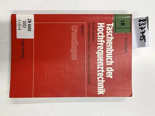 Lange, Klaus und H. H. Meinke: Taschenbuch der Hochfrequenztechnik: Band 1: Grundlagen. 