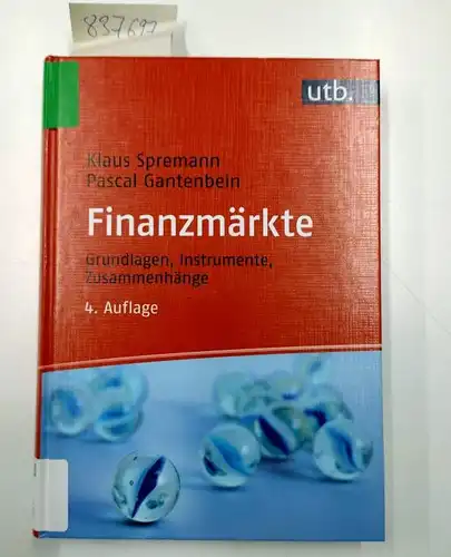 Klaus, Spremann und Gantenbein Pascal: Finanzmärkte. 