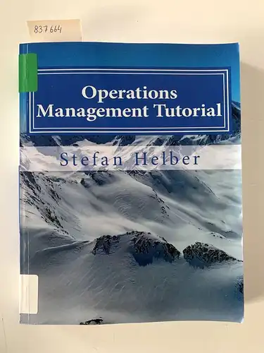 Helber, Stefan: Operations Management Tutorial. 