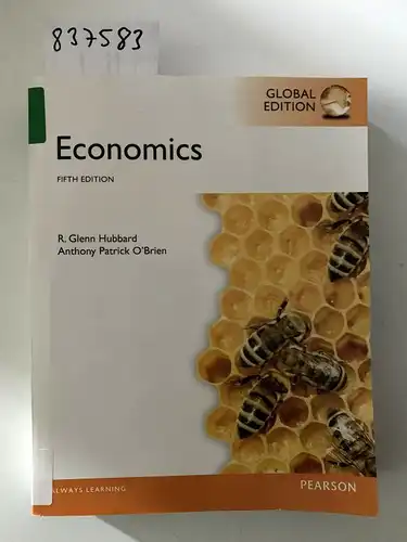 Hubbard, Glenn P. and Anthony Patrick O'Brien: Economics. 