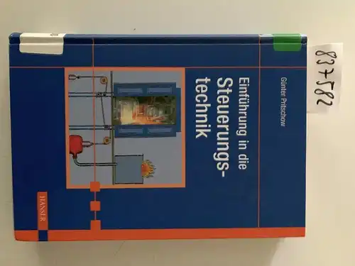 Pritschow, Günter: Automatisierung in der Produktion, Tl.1, Einführung in die Steuerungstechnik. 