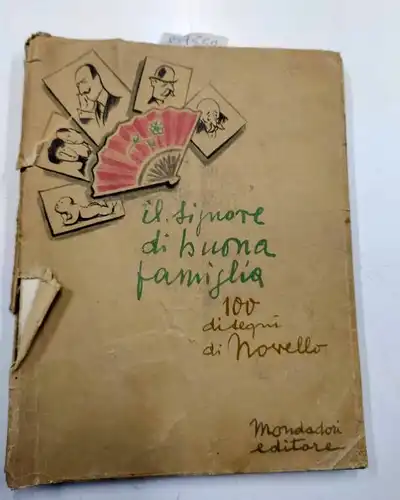 Monelli, Paolo: Il signore die Buona famiglia .- prefazione die Paolo Monelli. 