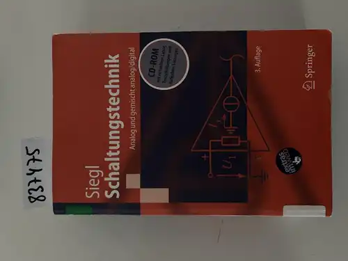 Siegl, Johann: Schaltungstechnik - Analog und gemischt analog/digital: Entwicklungsmethodik, Funktionsschaltungen, Funktionsprimitive von Schaltkreisen (Springer-Lehrbuch). 