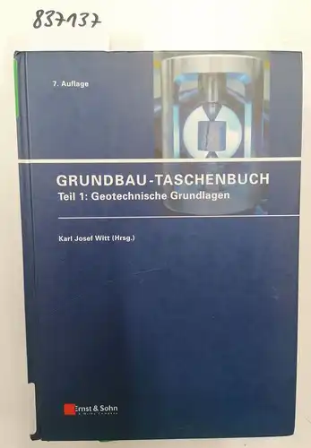 Witt, Karl Josef: Grundbau-Taschenbuch: Teil 1: Geotechnische Grundlagen. 
