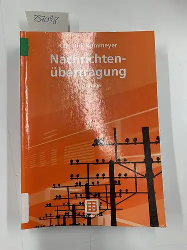Bossert, Martin, Norbert Fliege und Karl-Dirk Kammeyer: Nachrichtenübertragung (Informationstechnik). 