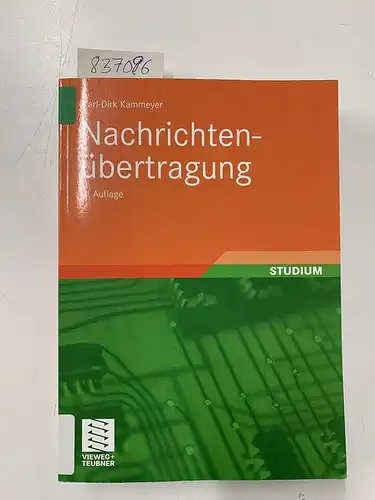 Bossert, Martin, Norbert Fliege und Karl-Dirk Kammeyer: Nachrichtenübertragung. 