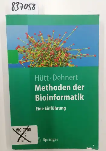 Marc-Thorsten, Hütt und Dehnert Manuel: Methoden Der Bioinformatik: Eine Einführung (Springer-Lehrbuch) (German Edition). 