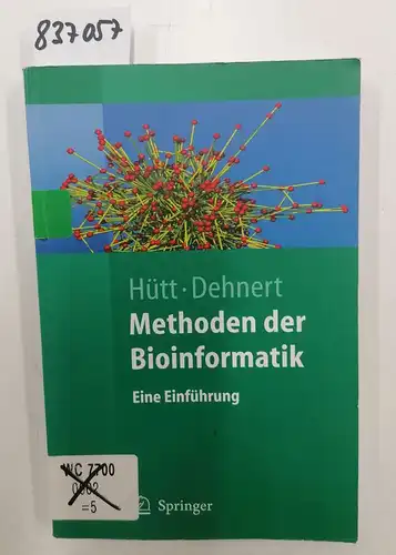 Marc-Thorsten, Hütt und Dehnert Manuel: Methoden Der Bioinformatik: Eine Einführung (Springer-Lehrbuch) (German Edition). 