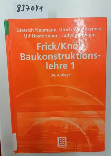 Neumann, Dietrich und u. a: Baukonstruktionslehre; Teil: 1., Mit 96 Tabellen und 24 Beispielen. 