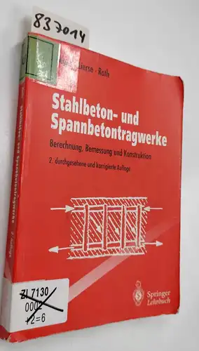 Bieger, Klaus Wolfgang (Mitwirkender), Jürgen (Mitwirkender) Lierse und Jürgen (Mitwirkender) Roth: Stahlbeton  und Spannbetontragwerke : Berechnung, Bemessung und Konstruktion ; mit 19 Tabellen
 Klaus.. 