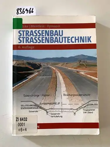 Velske, Siegfried, Horst Mentlein und Peter Eymann: Straßenbautechnik. 