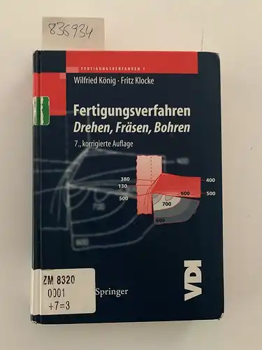König, Wilfried und Fritz Klocke: Fertigungsverfahren 1: Drehen, Fräsen, Bohren. 