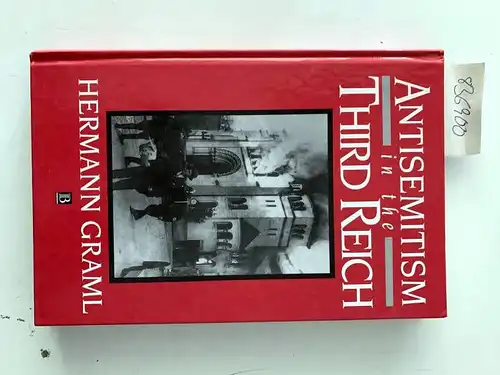 Graml, Hermann: Anti-Semitism in the Third Reich
 tranlated by Tim Kirk. 