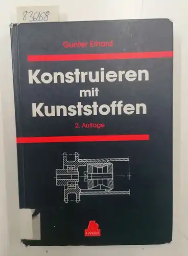 Erhard, Gunter: Konstruieren mit Kunststoffen. 