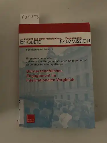 Enquete Kommission (Hrsg.): Bürgerschaftliches Engagement im internationalen Vergleich (Zukunft des Bürgerschaftlichen Engagements. 